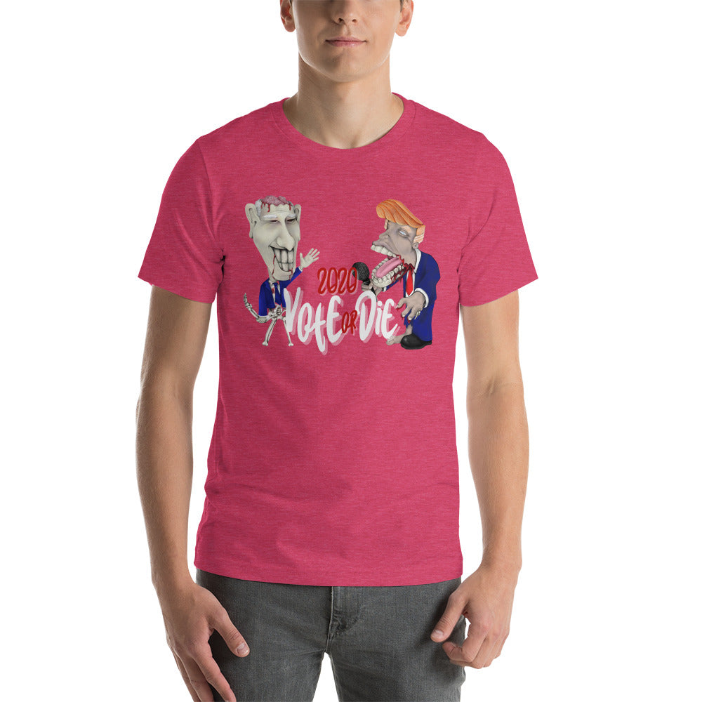 2020 Vote or Die Short-Sleeve Unisex T-Shirt