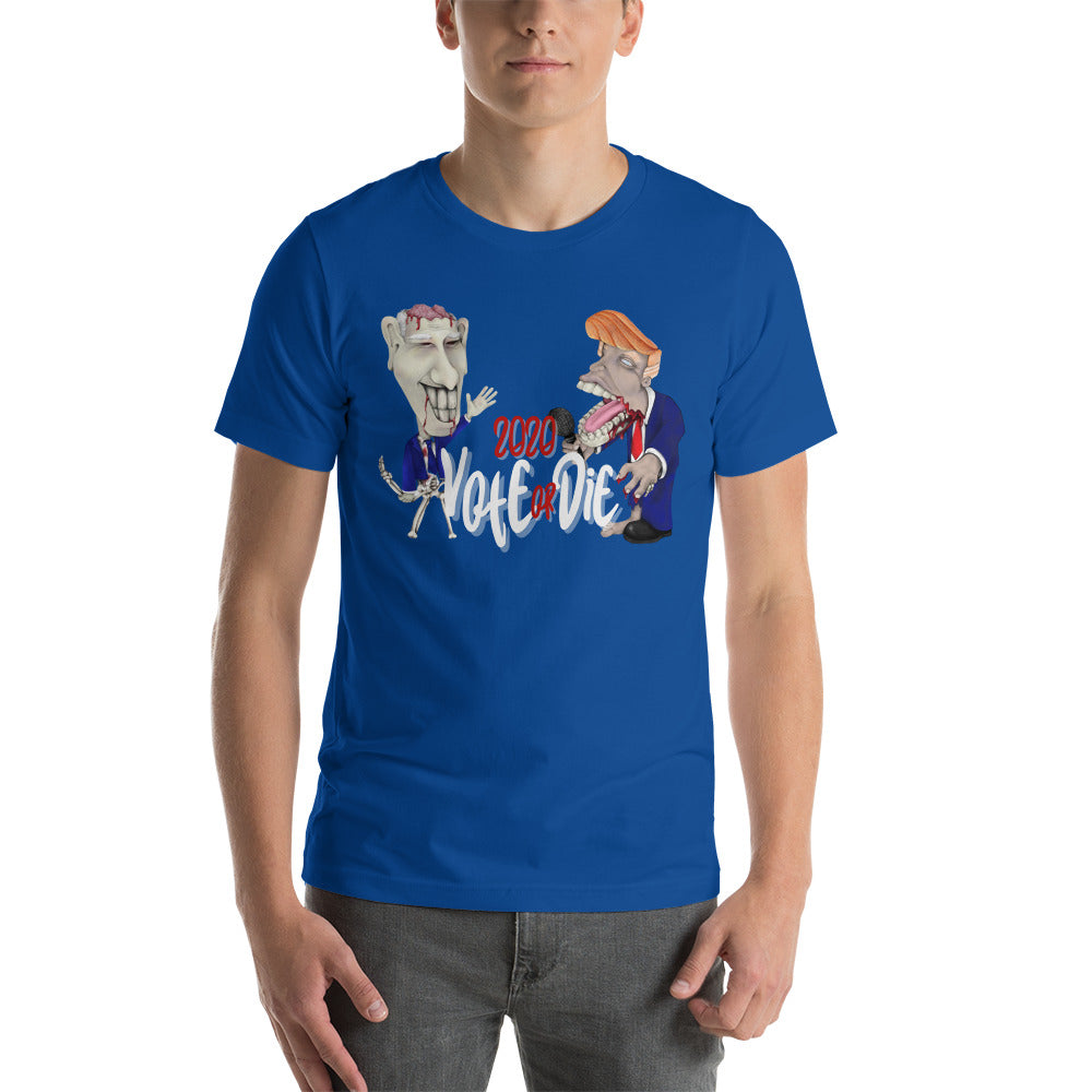 2020 Vote or Die Short-Sleeve Unisex T-Shirt