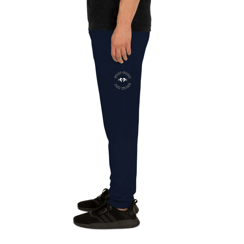 Stop Cryin And Work Unisex Joggers